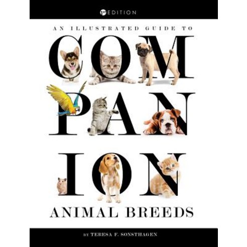 (영문도서) An Illustrated Guide to Companion Animal Breeds Hardcover, Cognella Academic Publishing, English, 9781516553402
