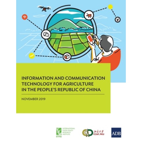 Information and Communication Technology for Agriculture in the People''s Republic of China Paperback, Asian Development Bank