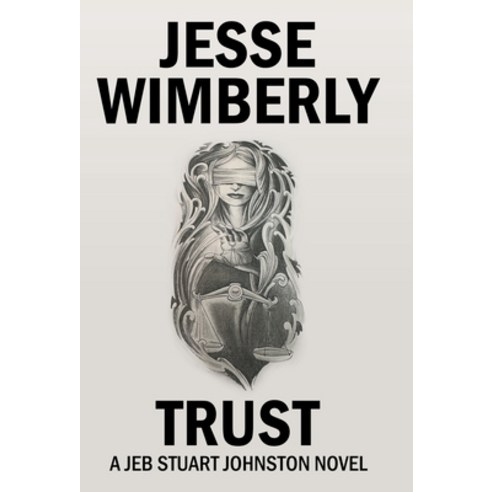 (영문도서) Trust: A Jeb Stuart Johnston Novel Hardcover, Archway Publishing, English, 9781665756846