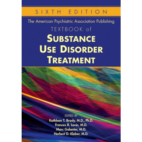 The American Psychiatric Association Publishing Textbook of Substance Use Disorder Treatment Hardcover, American Psychiatric Associ..., English, 9781615372218
