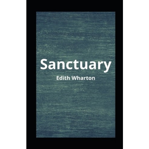 Sanctuary illustrated Paperback, Independently Published