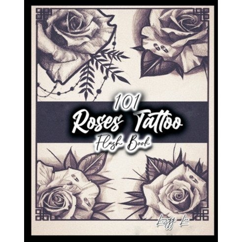 (영문도서) 101 Roses Tattoo Flash Book Paperback, Leezey, English, 9781087920283