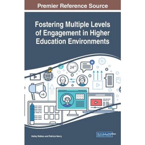 (영문도서) Fostering Multiple Levels of Engagement in Higher Education Environments Hardcover, Information Science Reference, English, 9781522574705