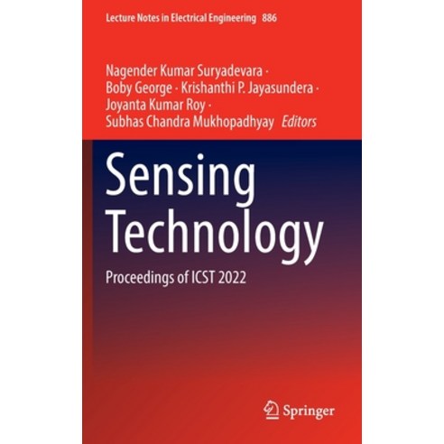 (영문도서) Sensing Technology: Proceedings of Icst 2022 Hardcover, Springer, English, 9783030988852