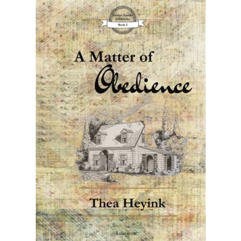 (영문도서) A Matter of Obedience Paperback, Lulu.com, English, 9781365399701