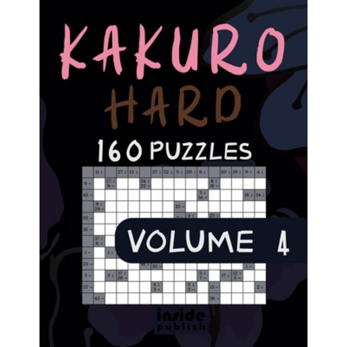 Kakuro Hard: Kakuro Puzzle Book Paperback, Independently Published, English, 9798595728515