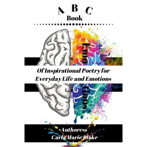 ABC Book of Inspirational Poetry for Everyday Life and Emotions Paperback, Fiery Beacon Publishing House, English, 9781735875620