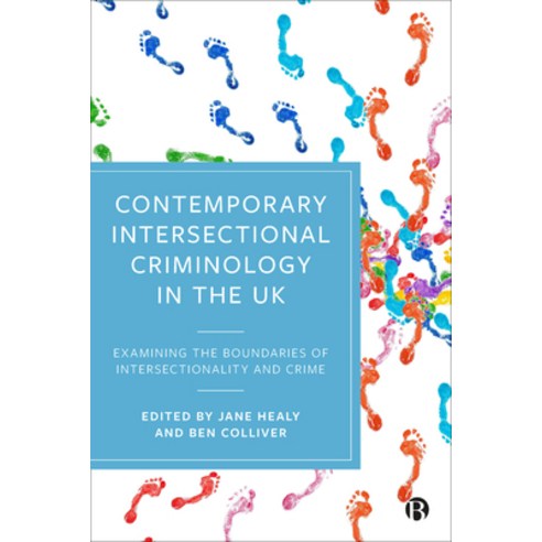 (영문도서) Contemporary Intersectional Criminology in the UK: Examining the Boundaries of Intersectional... Hardcover, Bristol University Press, English, 9781529215946