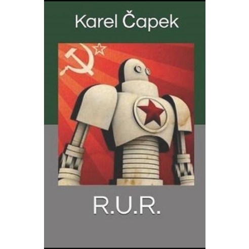 R.U.R. Illustrated Paperback, Independently Published, English ...