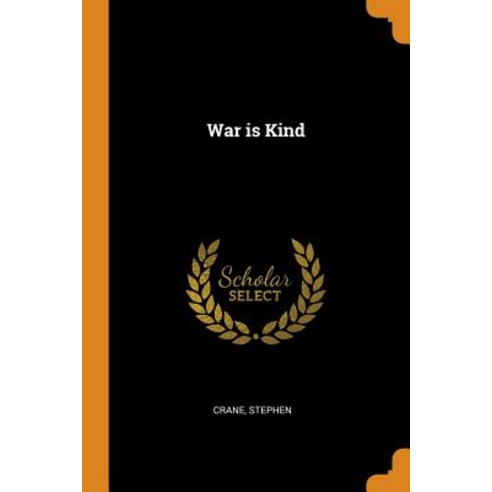 (영문도서) War is Kind Paperback, Franklin Classics, English, 9780341682691