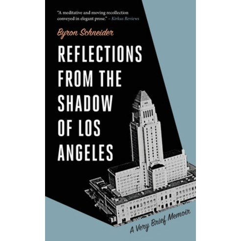 (영문도서) Reflections from the Shadow of Los Angeles: A Very Brief Memoir Paperback, Impervious Press, English, 9780996383547
