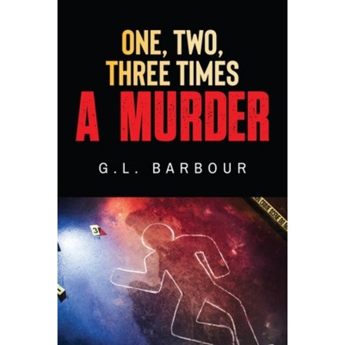 (영문도서) One Two Three Times A Murder Paperback, Author Reputation Press, LLC, English, 9798888534472