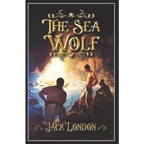 The Sea-Wolf Illustrated Paperback, Independently Published
