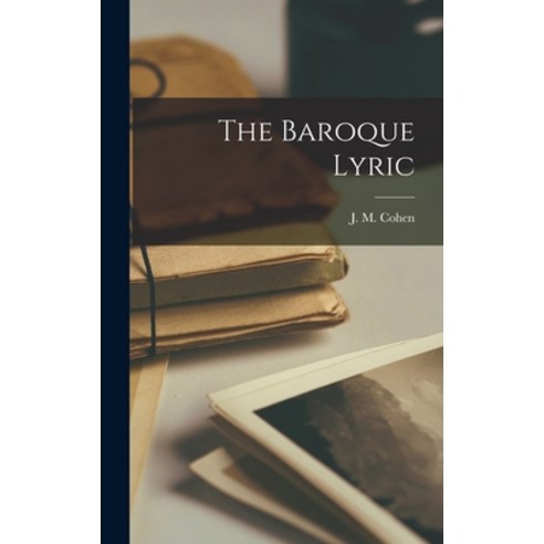 (영문도서) The Baroque Lyric Hardcover, Hassell Street Press, English, 9781013380259