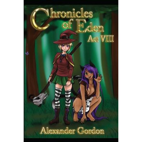Chronicles of Eden - Act VIII Paperback, Independently Published