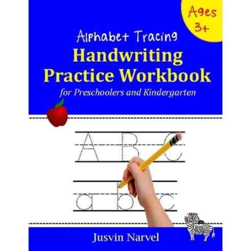 Alphabet Tracing: Handwriting Practice workbook for preschoolers and Kindergarten: For Kids Ages 3-5... Paperback, Independently Published, English, 9798677745140