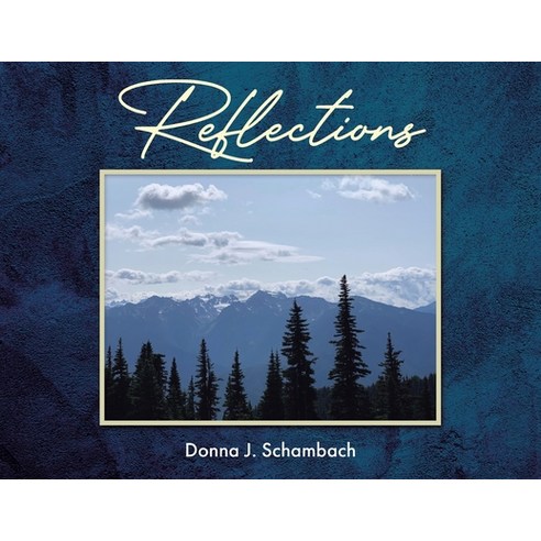 (영문도서) Reflections Paperback, Christian Faith Publishing, English, 9798886163988