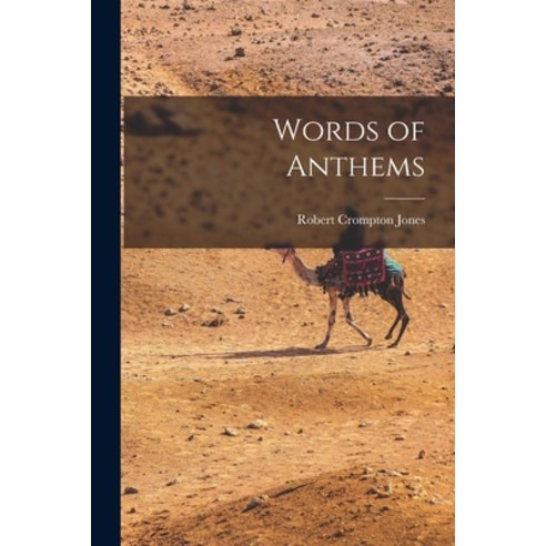 (영문도서) Words of Anthems Paperback, Legare Street Press, English, 9781018894157