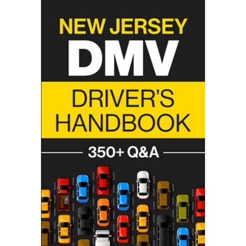 (영문도서) New Jersey DMV Driver''s Handbook: Practice for the New Jersey Permit Test with 350+ Driving Q... Paperback, Gtm Press LLC, English, 9781955423328