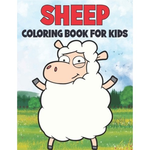 Sheep Coloring Book For Kids: Cute and unique Sheep Designs Paperback, Amazon Digital Services LLC..., English, 9798737398439