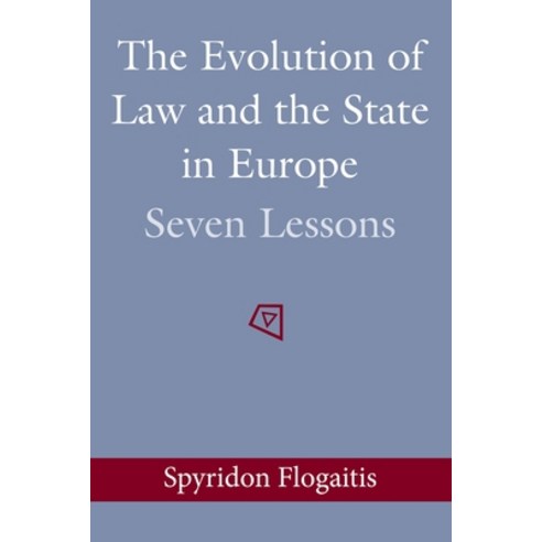 The Evolution of Law and the State in Europe Hardcover, Bloomsbury Publishing PLC