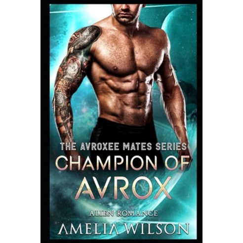 Champion of Avrox: Alien Romance Paperback, Independently Published