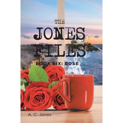 The Jones Files: Book Six: Rose Paperback, Rushmore Press LLC, English, 9781953223708
