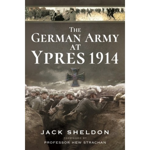 (영문도서) The German Army at Ypres 1914 Paperback, Pen & Sword Military, English, 9781399014526