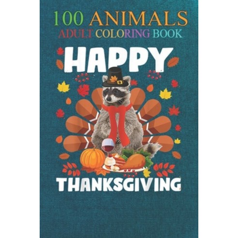 100 Animals: Happy Thanksgiving Funny Raccoon Turkey Autumn Raccoons An ...