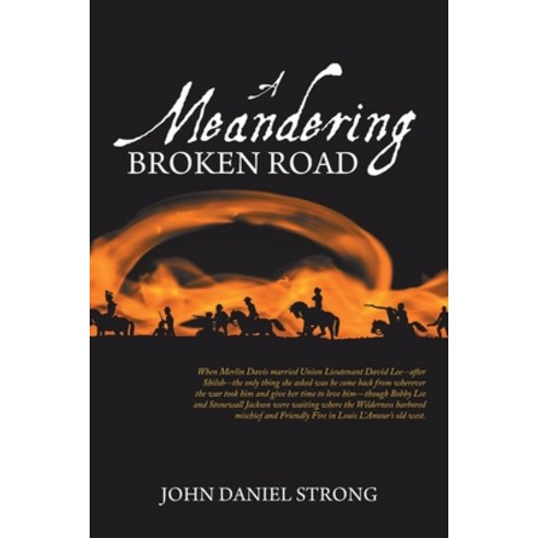(영문도서) A Meandering Broken Road Paperback, Authorhouse, English, 9781665536615
