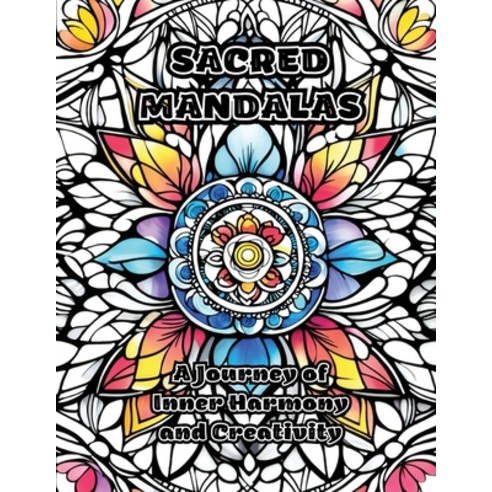 (영문도서) Sacred Mandalas: A Journey of Inner Harmony and Creativity Paperback, Colorzen, English, 9781088268087