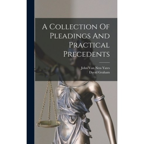 (영문도서) A Collection Of Pleadings And Practical Precedents Hardcover, Legare Street Press, English, 9781019284834