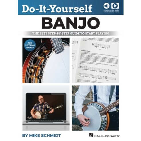 (영문도서) Do-It-Yourself Banjo: The Best Step-By-Step Guide to Start Playing by Mike Schmidt: The Best ... Paperback, Hal Leonard Publishing Corp..., English, 9781705107638