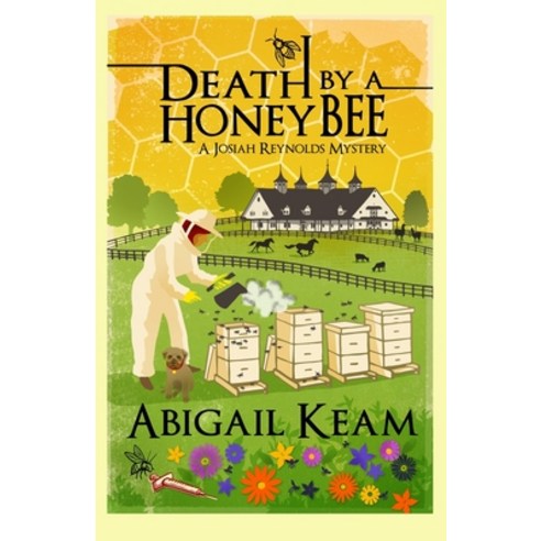 Death By A HoneyBee: A Josiah Reynolds Mystery 1 Paperback, Independently Published, English, 9798681009351