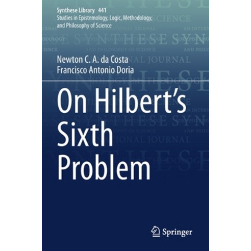 (영문도서) On Hilbert''s Sixth Problem Paperback, Springer, English, 9783030838393