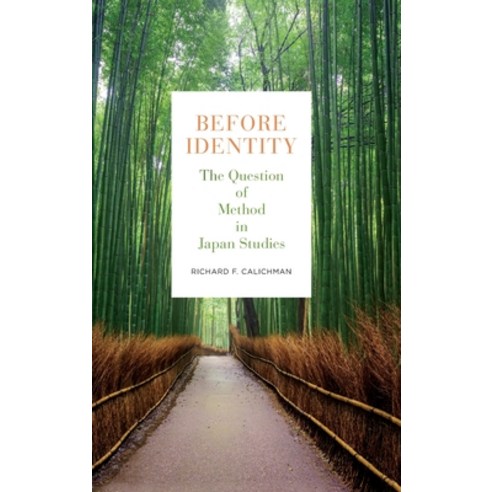 (영문도서) Before Identity: The Question of Method in Japan Studies Hardcover, State University of New Yor..., English, 9781438482132