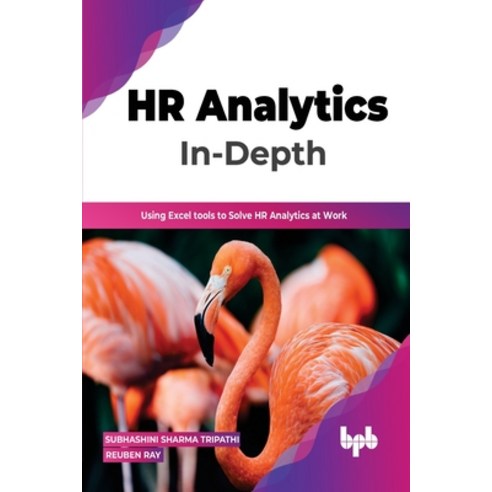 (영문도서) HR Analytics In-Depth: Using Excel tools to Solve HR Analytics at Work (English Edition) Paperback, Bpb Publications, English, 9789355512079