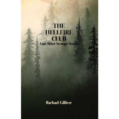 (영문도서) The Hellfire Club and Other Strange Stories Paperback, Independently Published, English, 9798377781318