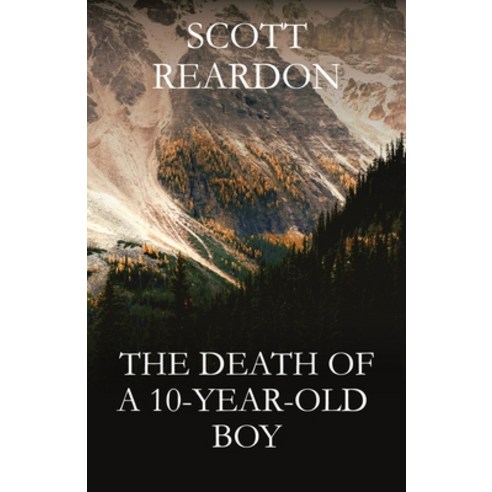 (영문도서) The Death of a 10-Year-Old Boy Paperback, Aspen Press, English, 9798987373804