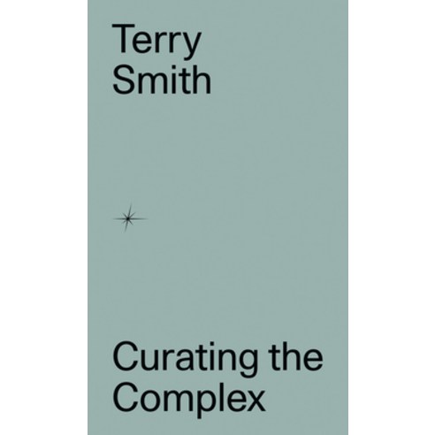 (영문도서) Curating the Complex and the Open Strike Paperback, Sternberg Press, English, 9783956795312