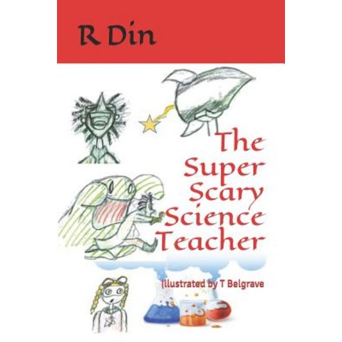 (영문도서) The Super Scary Science Teacher: Updated Paperback, Independently Published, English, 9781792186592