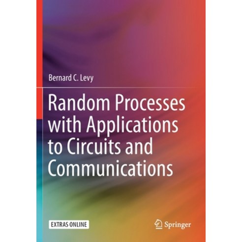 Random Processes with Applications to Circuits and Communications Paperback, Springer