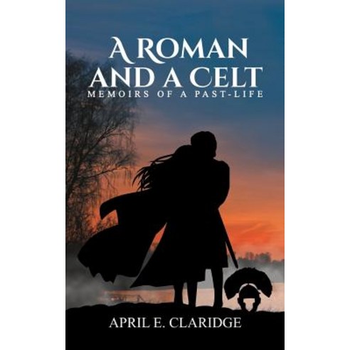 A Roman and a Celt Paperback, Austin Macauley