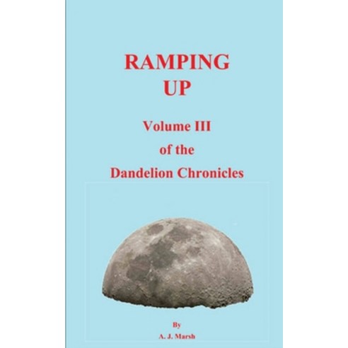 (영문도서) The Dandelion Chronicles Volume III Paperback, FeedARead.com, English, 9781803023052