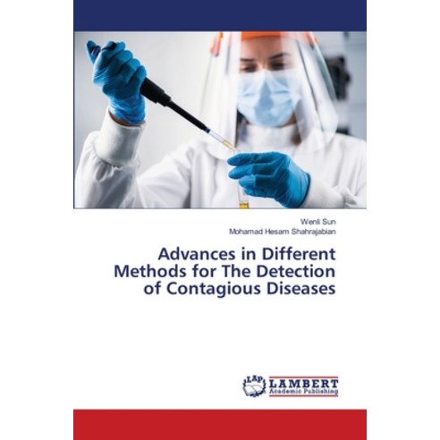 (영문도서) Advances in Different Methods for The Detection of Contagious Diseases Paperback, LAP Lambert Academic Publis..., English, 9786207462841