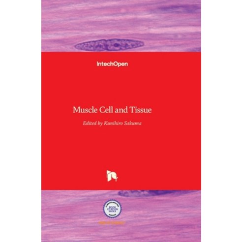 (영문도서) Muscle Cell and Tissue Hardcover, Intechopen, English, 9789535121565