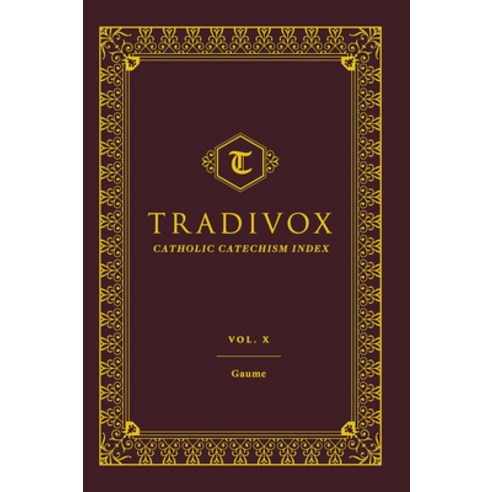 (영문도서) Tradivox Vol 10: Gaume Hardcover, Sophia Institute Press, English, 9781644133682