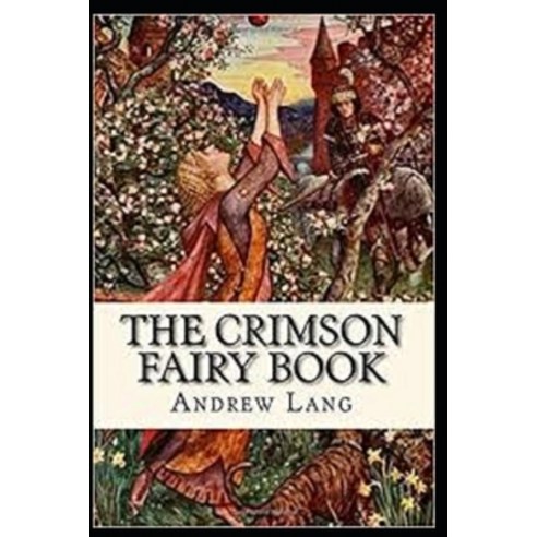 (영문도서) The Crimson Fairy Book Annotated Paperback, Independently Published, English, 9798511430775