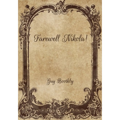 Farewell Nikola! Paperback, Independently Published, English, 9798705029907
