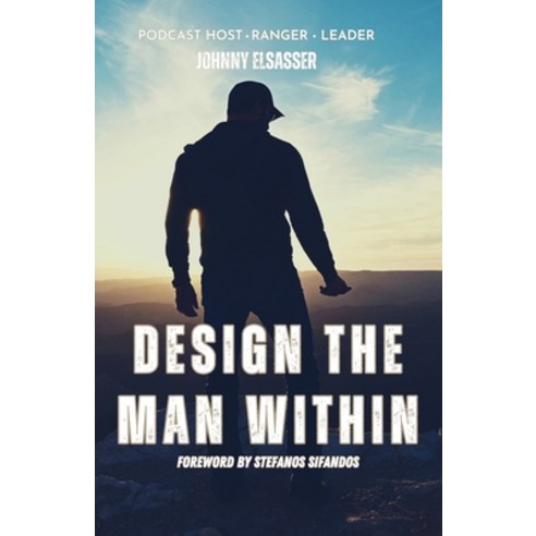 (영문도서) Design the Man Within Paperback, Johnny Elsasser LLC, English, 9798218170271